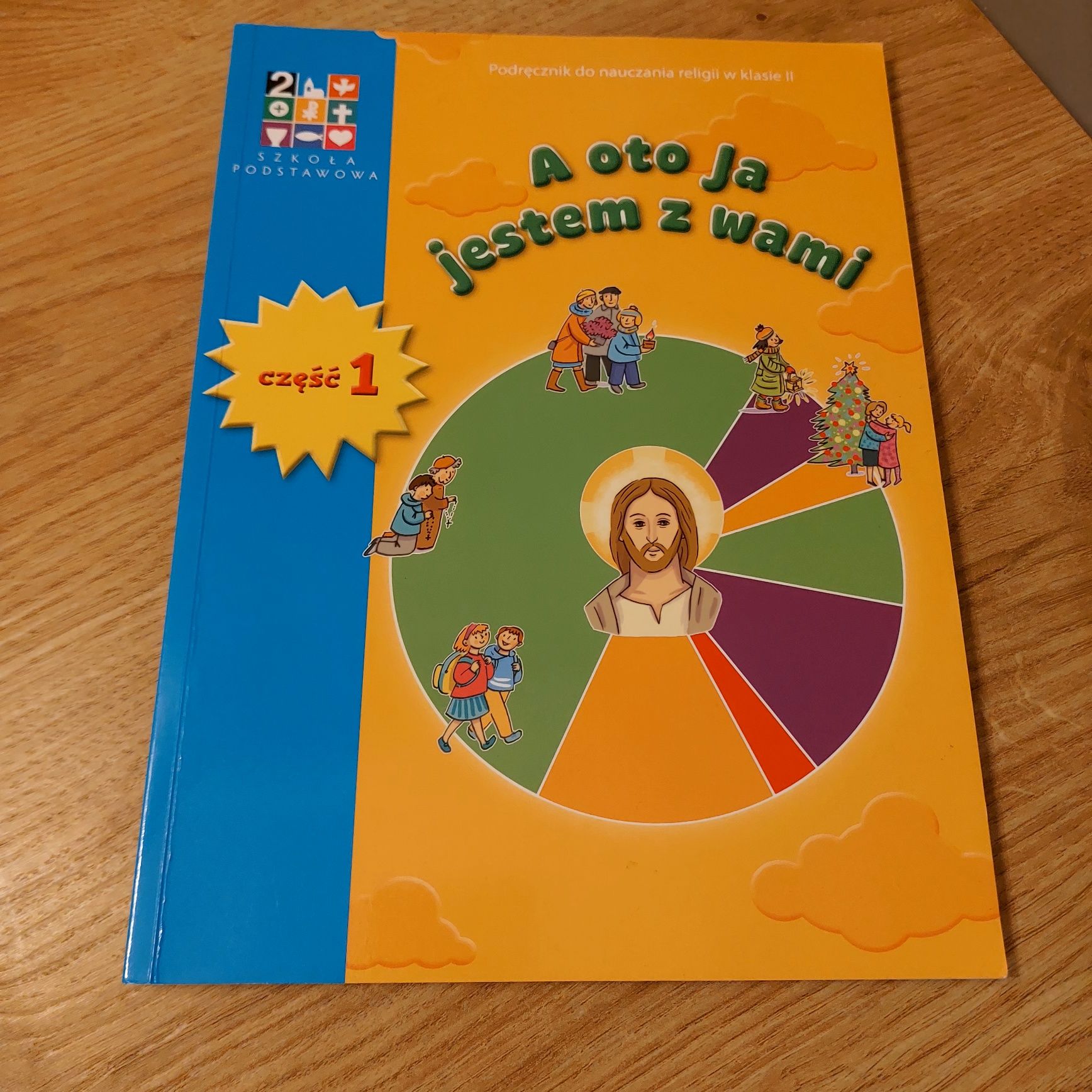 Religia klasa 2 cześć 1 i 2 "A oto ja jestem z Wami"
