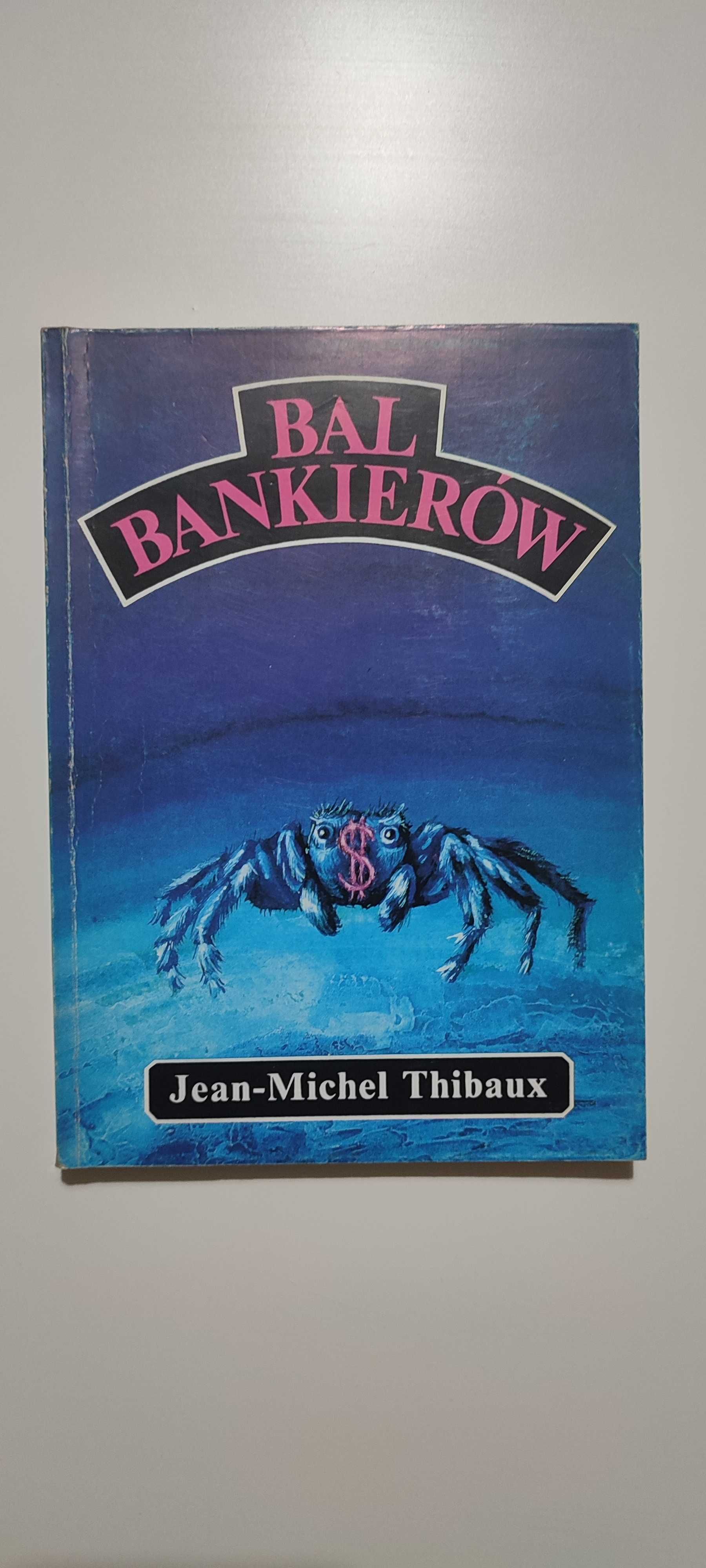 Bal bankierów - Jean-Michel Thibaux