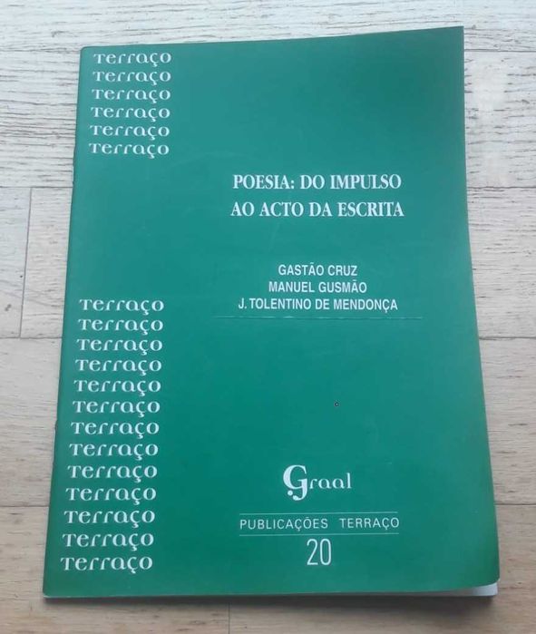 Poesia: Do Impulso ao Acto da Escrita