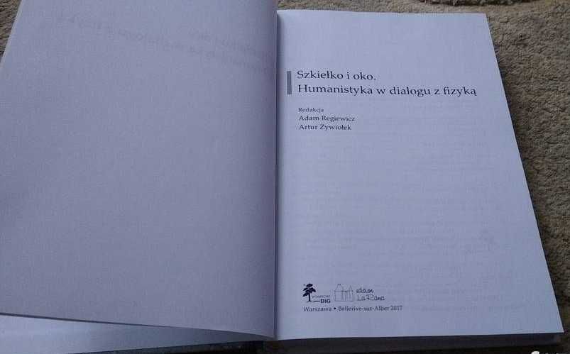 Szkiełko i oko humanistyka w dialogu z fizyką Regiewicz Żywiołek