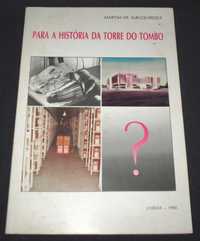 Livro Para a História da Torre do Tombo Martim de Albuquerque