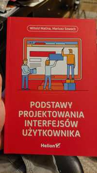 Podstawy projektowania interfejsów użytkownika - Witold Malina