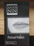 Anais Nin, Passarinhos