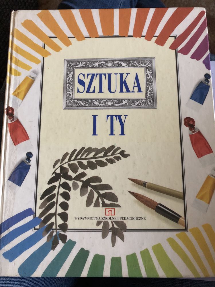 Sztuka i Ty. Wydawnictwo Szkolne i Pedagogiczne.