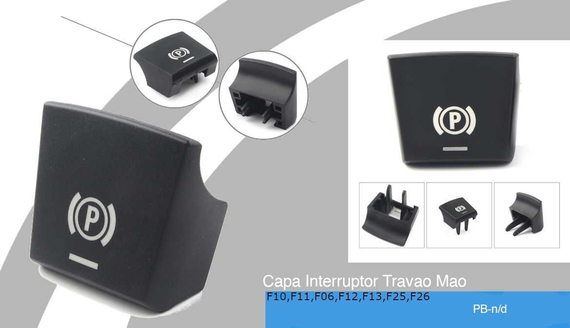 Capa Interruptor Travao Mao NOVO p/BMW F10,F11,F06,F13,F12,F25,F26