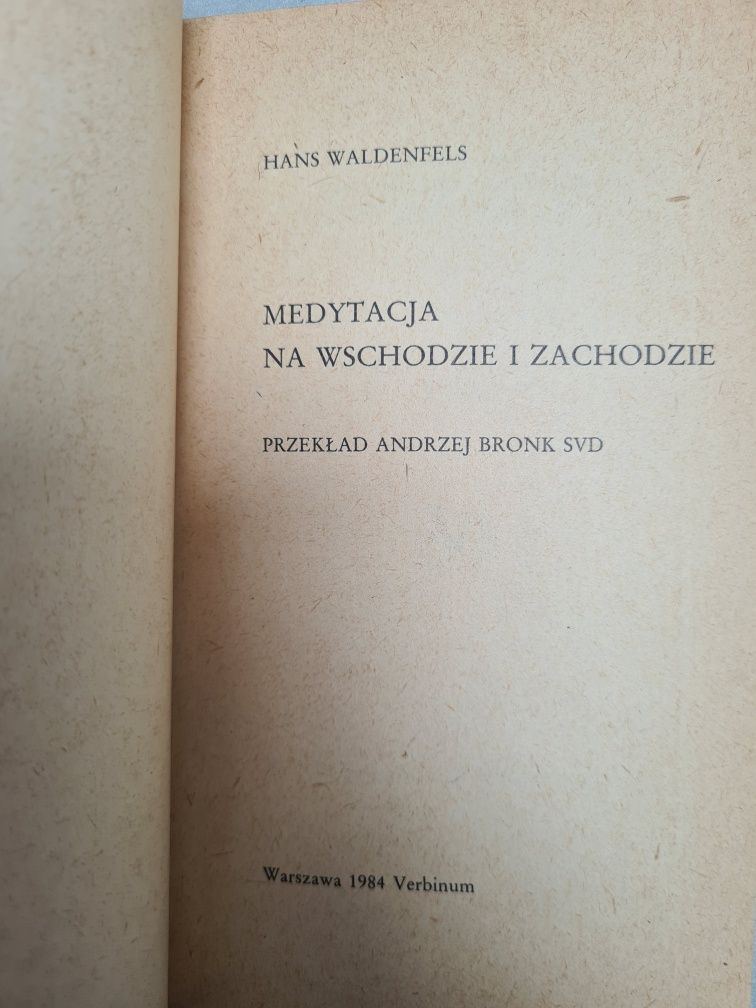 Medytacja na wschodzie i zachodzie - Hans Waldenfels