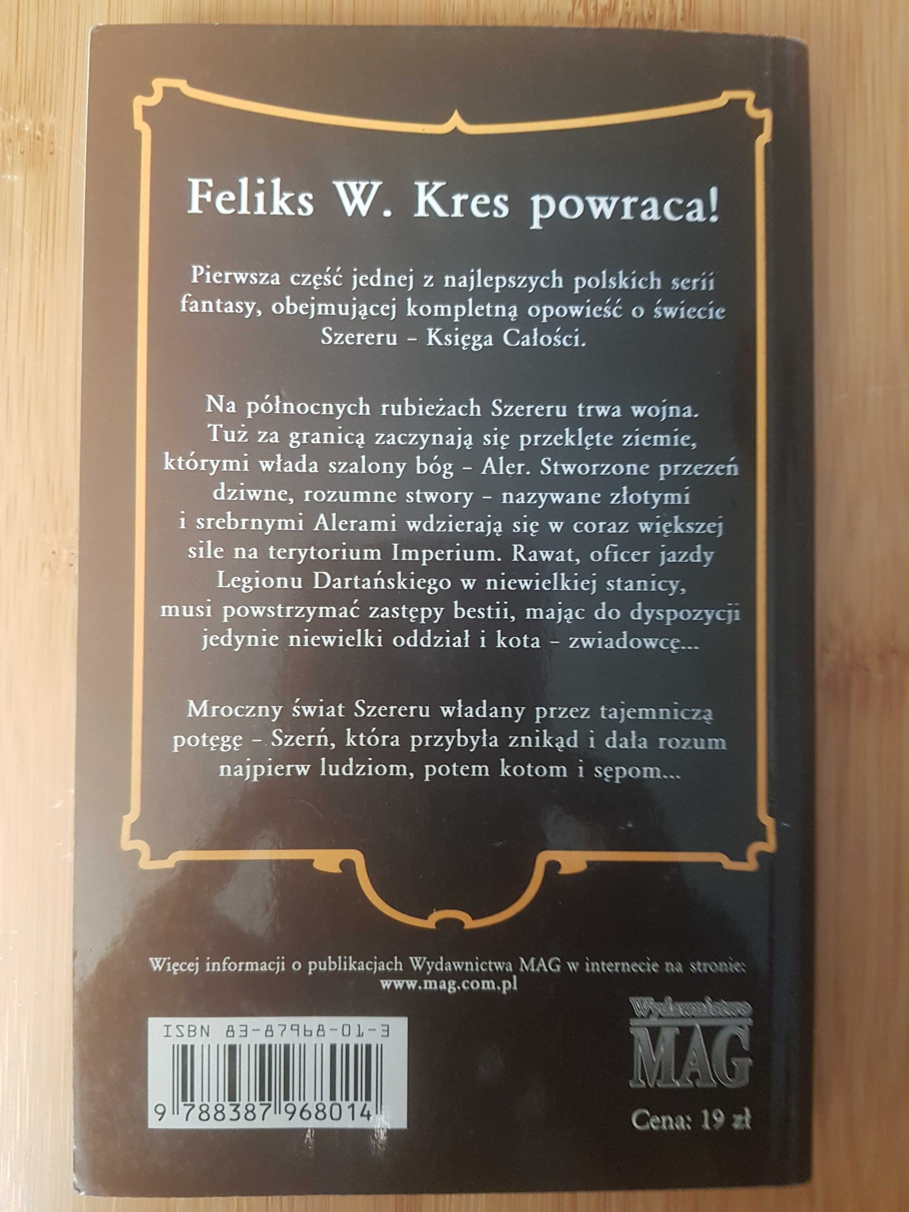 Feliks W. Kres, Północna Granica, Cykl: Księga Całości, fantasy