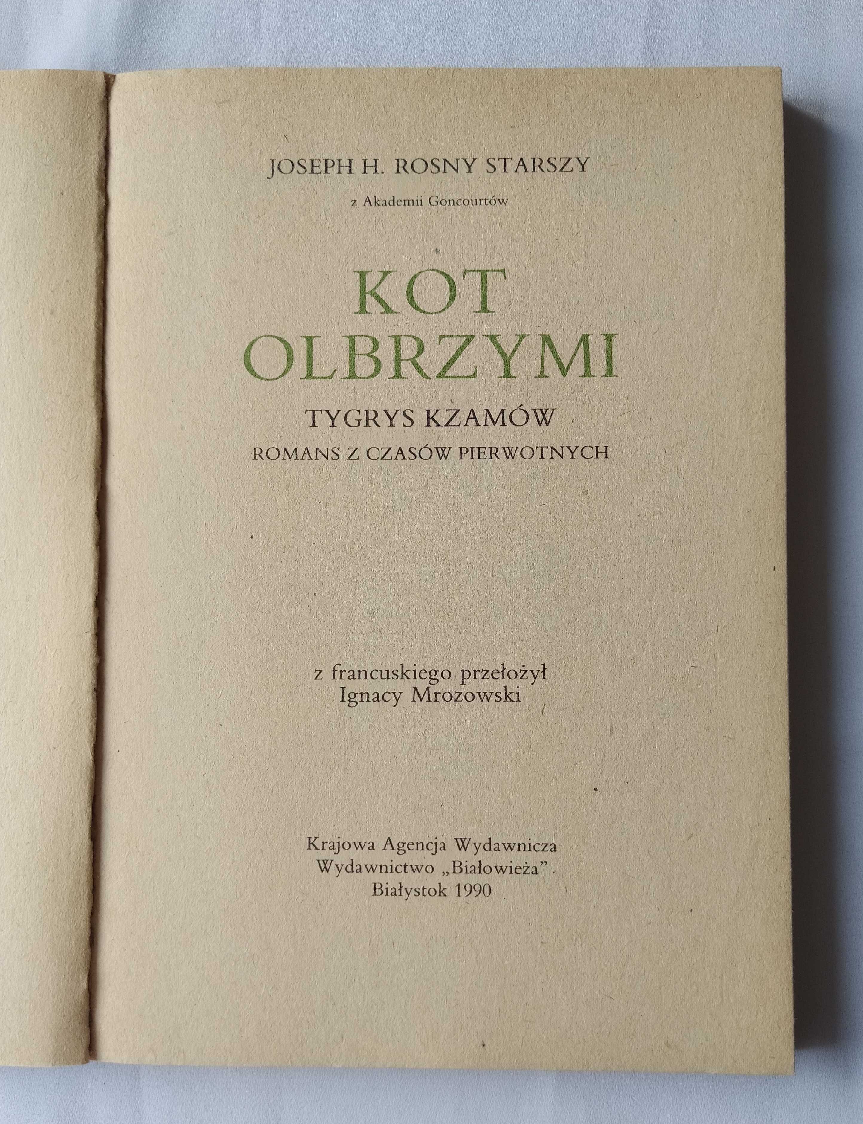 KOT OLBRZYMI Tygrys Kzamów – Joseph H. Rosny STARSZY