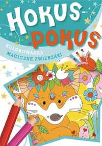 Hokus - pokus. Magiczne zwierzaki - praca zbiorowa