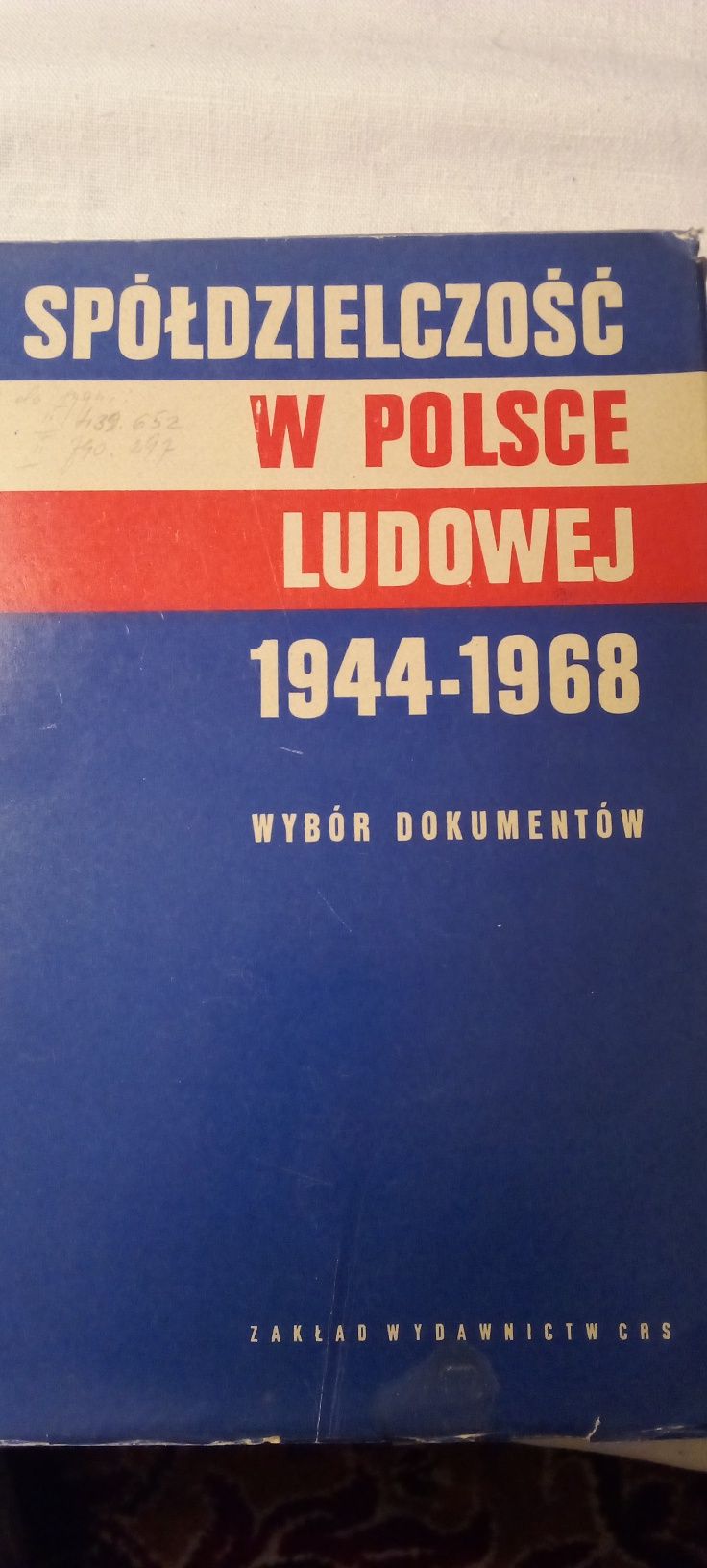 Spółdzielczość w Polsce Ludowej 1944 - 1968