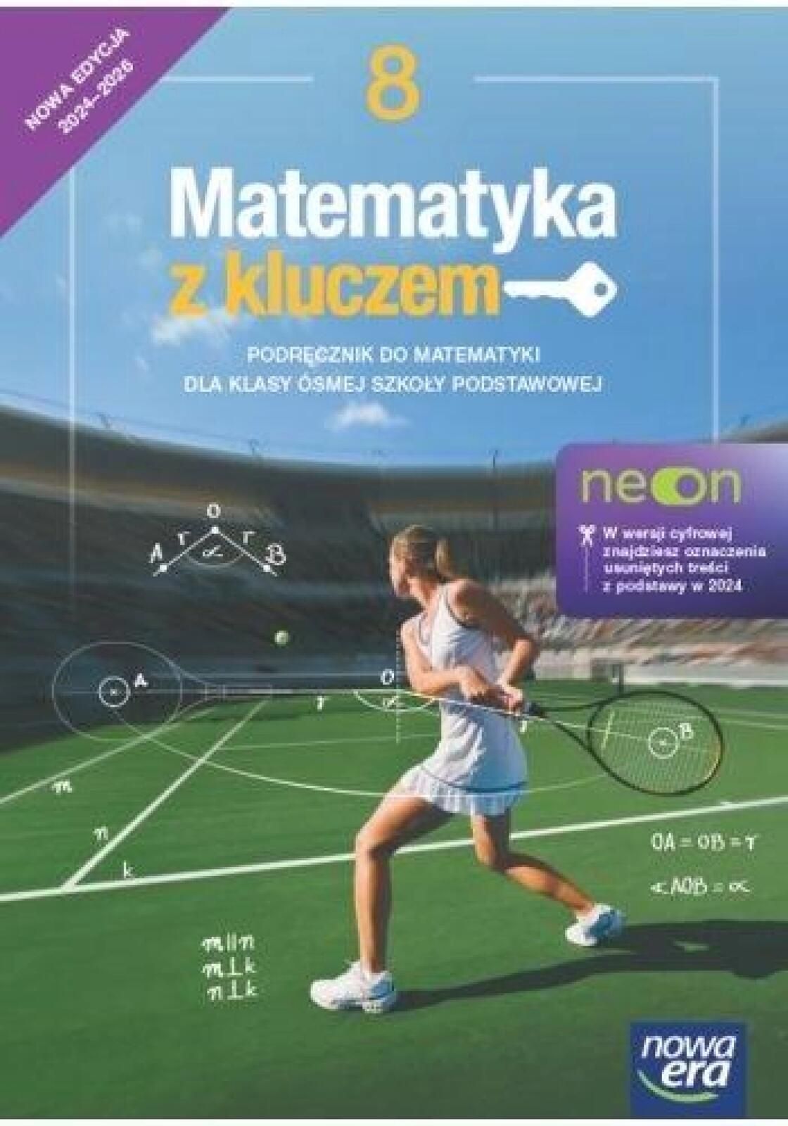 Matematyka Sp 8 Matematyka z kluczem neon Podr. praca zbiorowa Rok