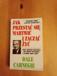 Jak przestać się martwić i zacząć żyć - Dale Carnegie