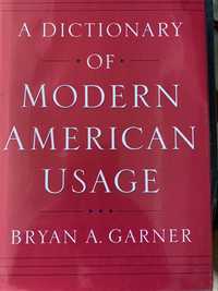 A Dictionary of Modern American Usage - Bryan A. Garner
