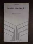 Mimesis e negação - Fernando Gil