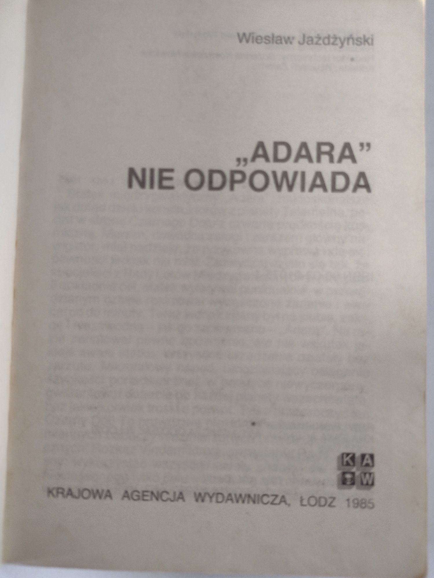 Adara nie odpowiada Wiesław Jażdżyński