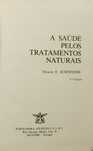 A saúde pelos tratamentos naturais - Dr. E. Schneider