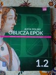 Język polski Oblicza epok 1.1 i 1.2