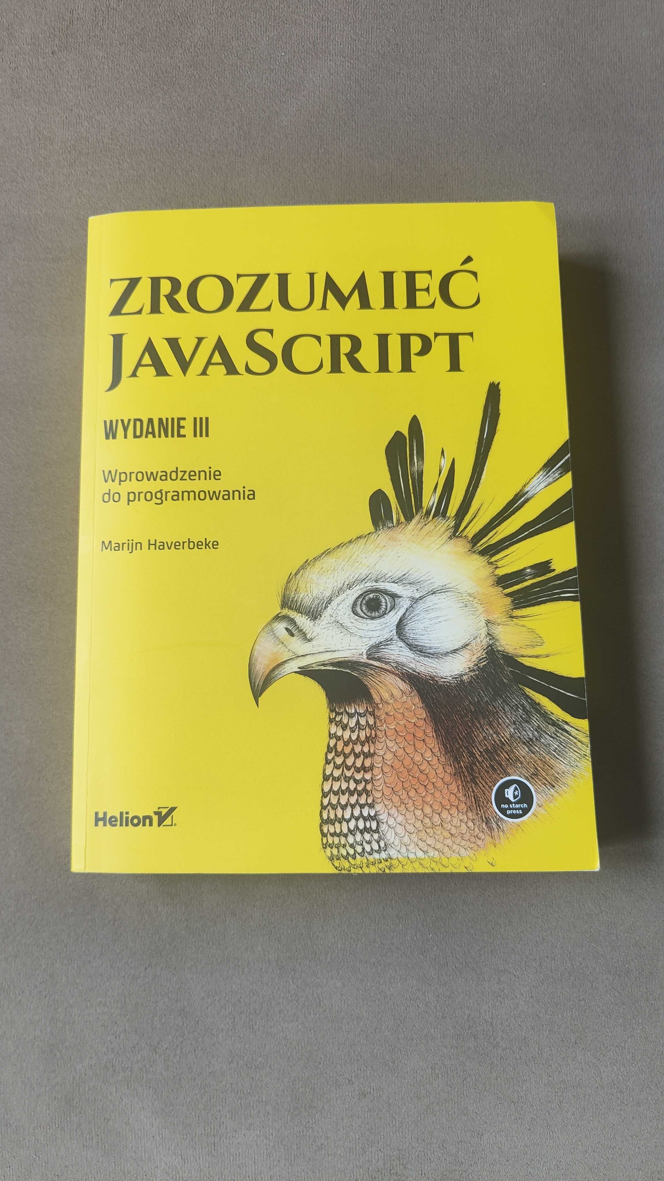 Zrozumieć JavaScript. Wprowadzenie do programowania. Wydanie III