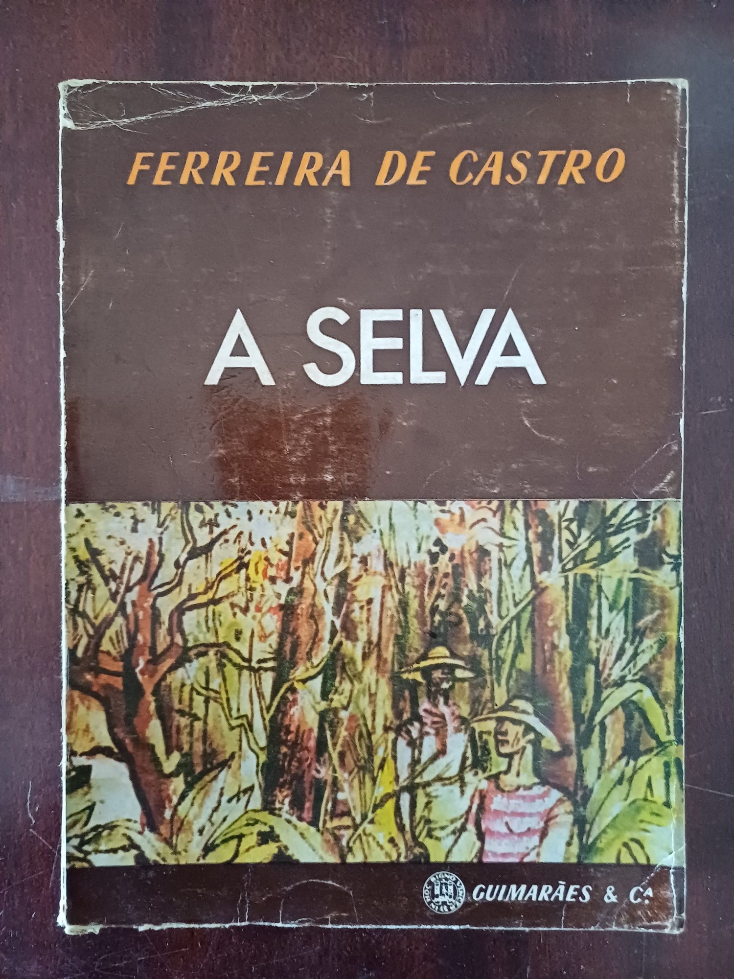 Ferreira de Castro - A Selva