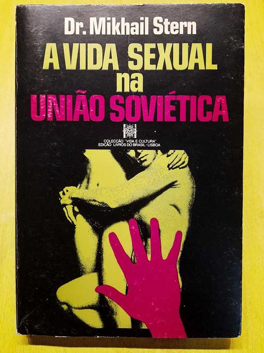 A Vida Sexual na União Soviética - Mikhail Stern