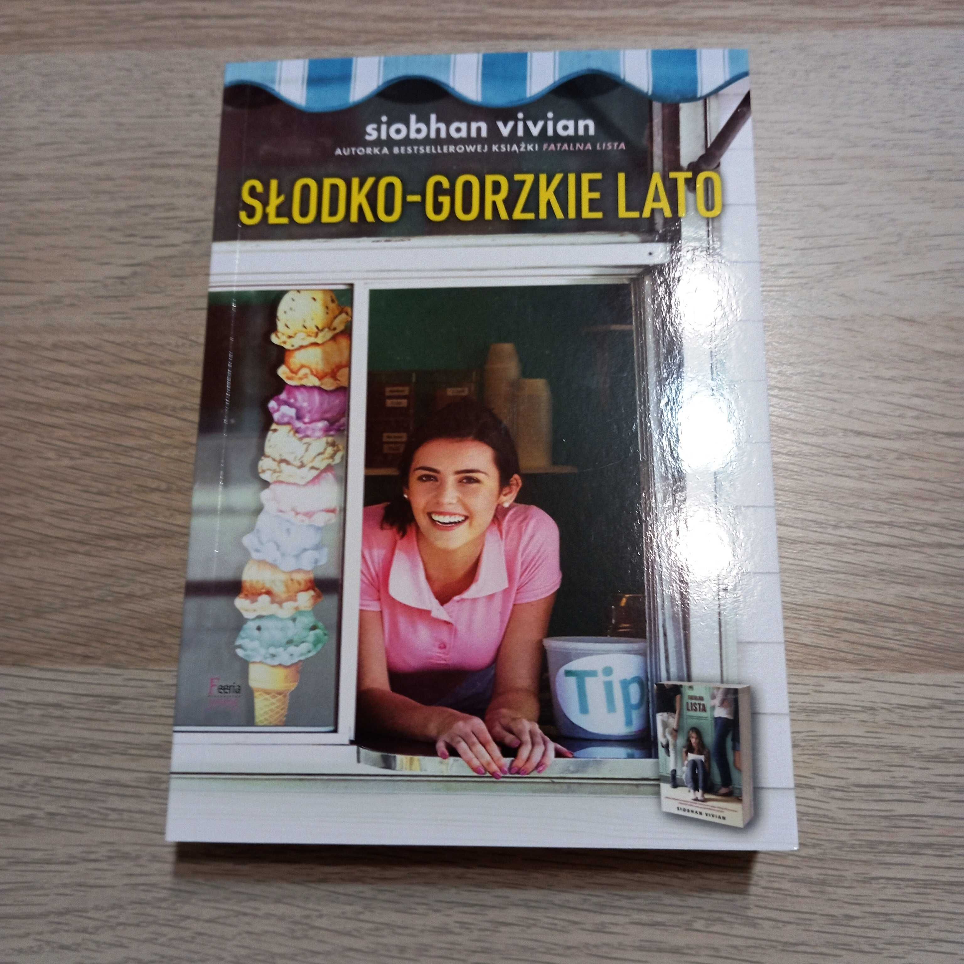 Słodko-gorzkie lato, Siobhan Vivian