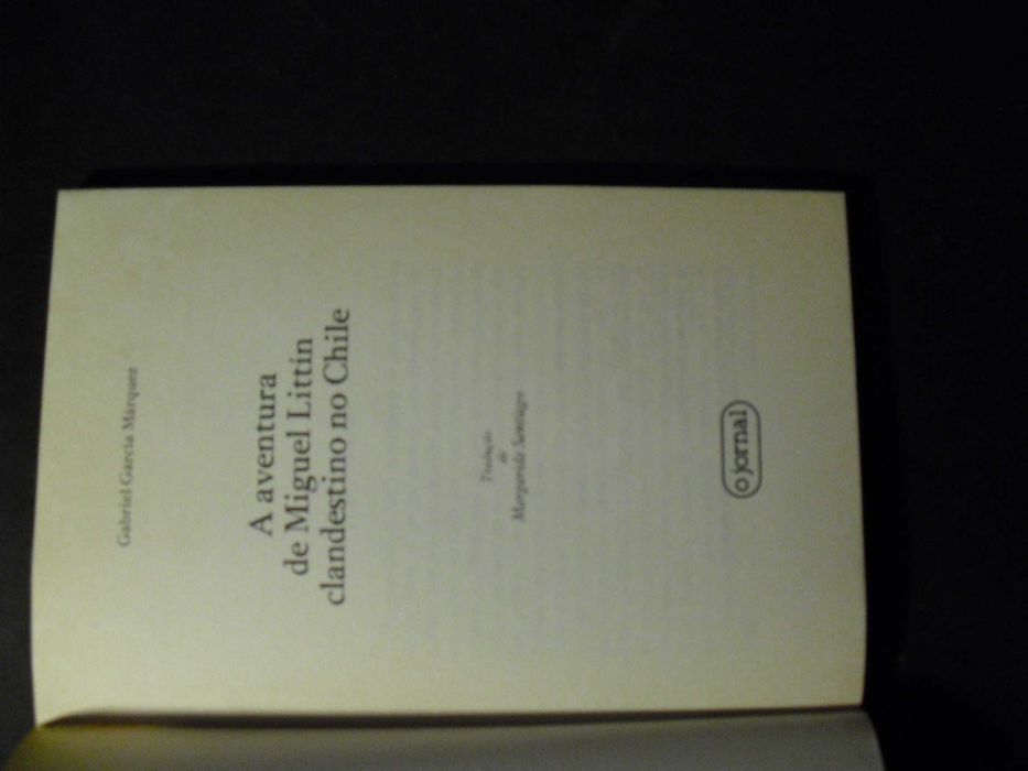Marquez (Gabriel Garcia);Aventura de Miguel Littín Clandestino  Chile