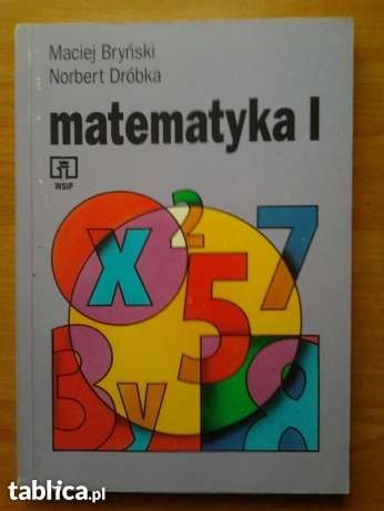 Matematyka I - M. Bryński, N. Dróbka - NOWA, NIEUŻYWANA!!!