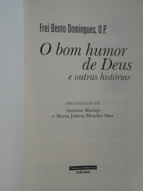 O Bom Humor de Deus... de Frei Bento Domingues - 1ª Edição