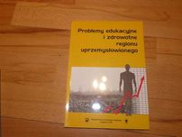 Problemy Edukacyjne I Zdrowotne Regionu Uprzemysłowionego NOWA, MAGAZ.