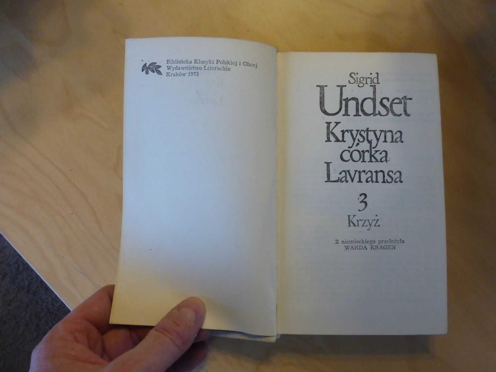 Krystyna córka Lavransa tom 1, 2 i 3. Sigrid Undset