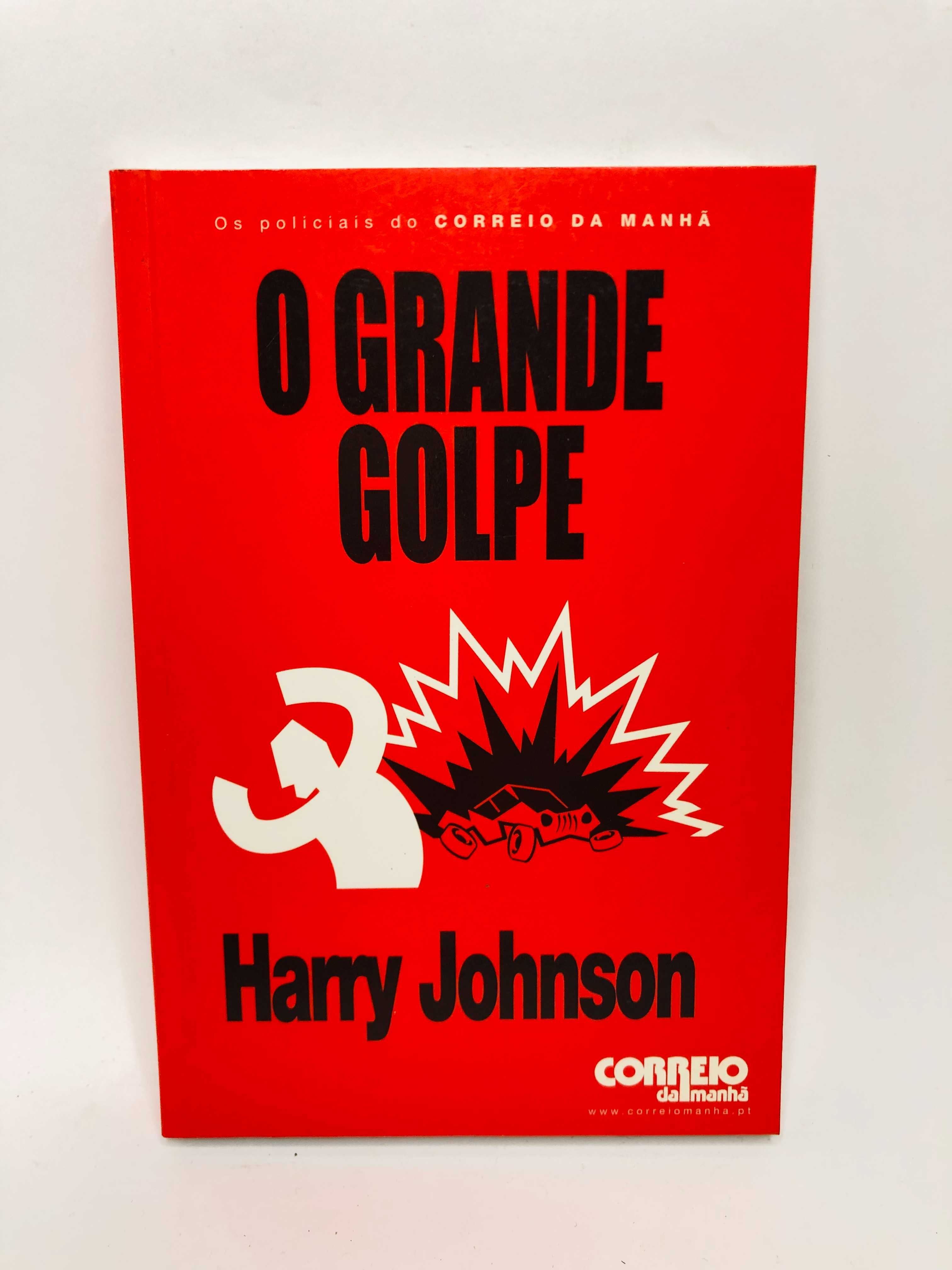 O Grande Golpe - Harry Johnson