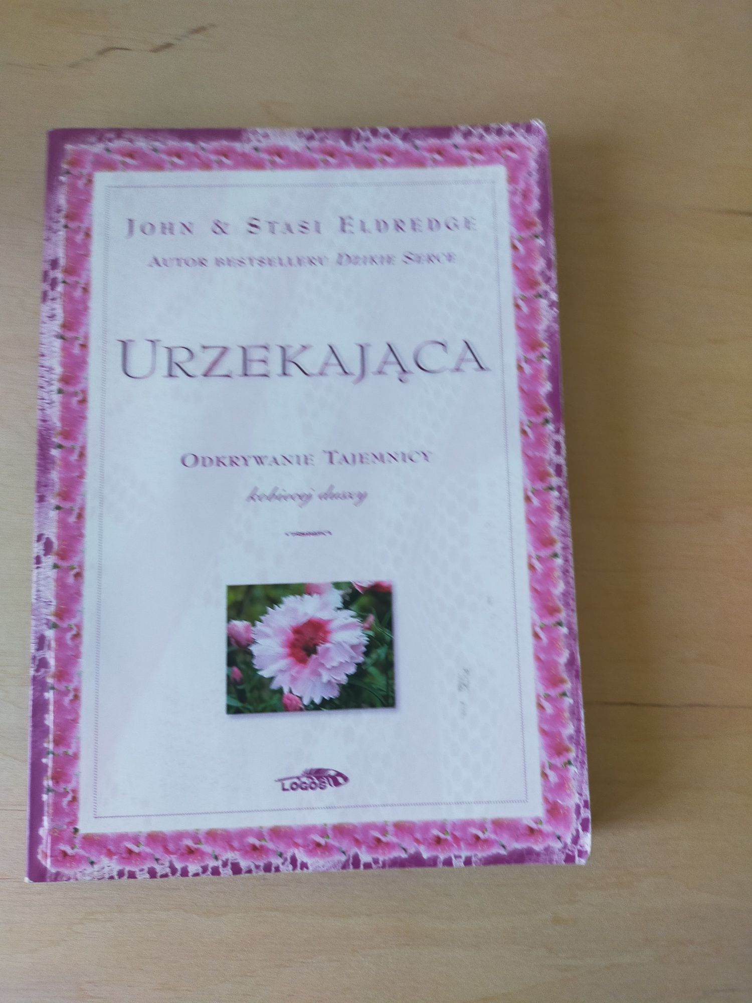 Urzekająca. Odkrywanie tajemnicy kobiecej duszy.