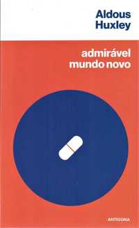 Aldous Huxley 'Admirável Mundo Novo' trad M-Henrique Leiria +3 títulos