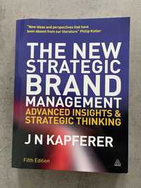 The New Strategic Brand Management J N Kapferer