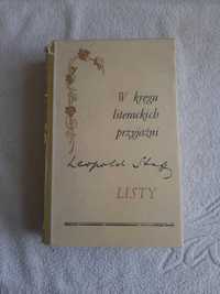 Leopold Staff " W kręgu literackich przyjaźni - Listy "