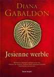 Jesienne werble Świat Książki Diana Gabaldon Rok wydania: 2021,