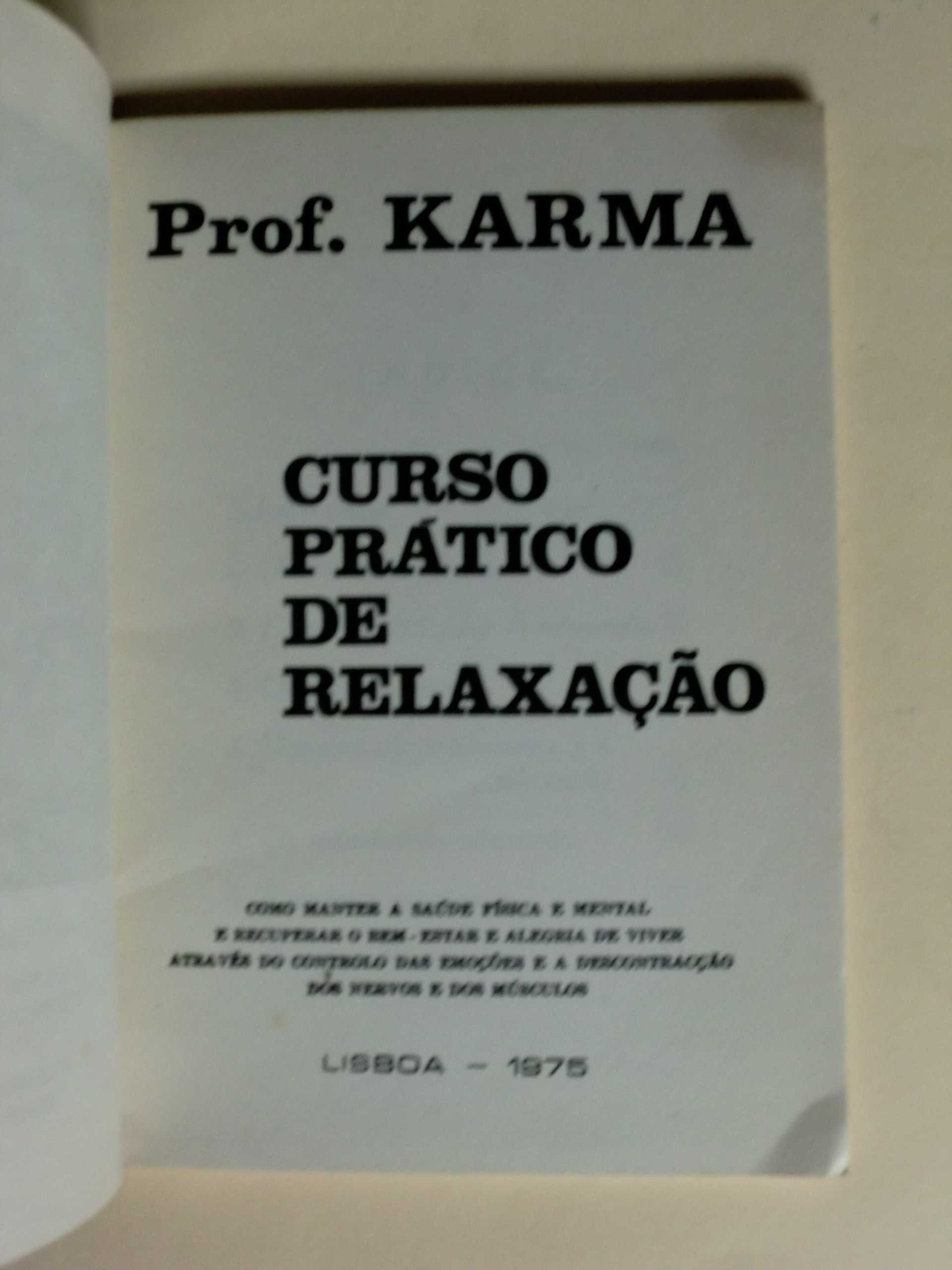 Curso Prático de Relaxação
do Prof. Karma