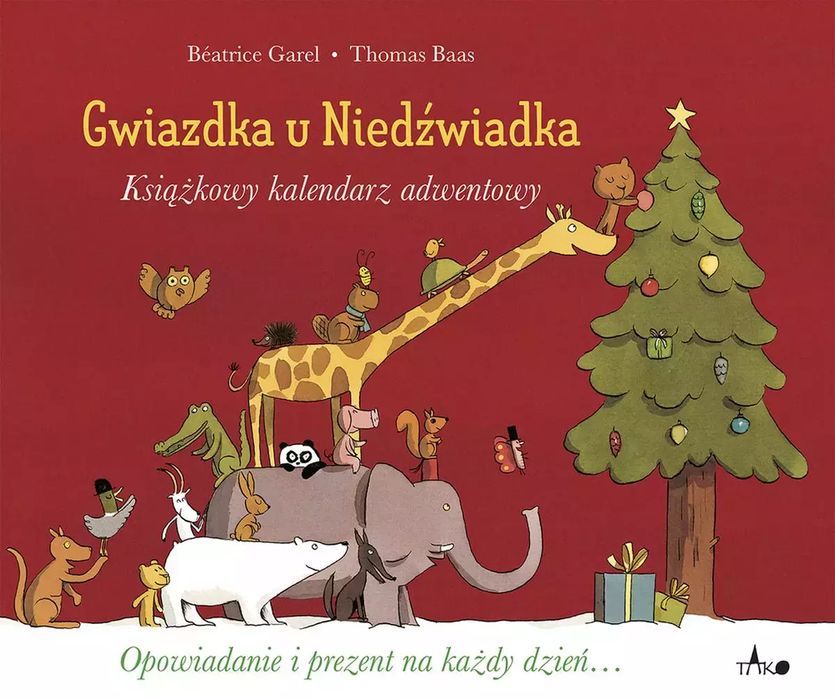 Gwiazdka u Niedźwiadka. Książkowy kalendarz adwentowy. Tako