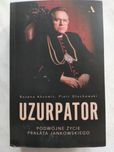 Uzurpator. Podwójne życie prałata Jankowskiego.