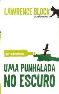 Livro - Uma Punhalada no Escuro - Lawrence Block