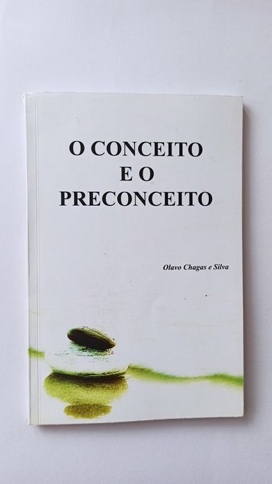 O Conceito e o Preconceito - Olavo Chagas e Silva