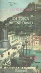 15408

Em busca do unicórnio 
Juan Eslava Galán