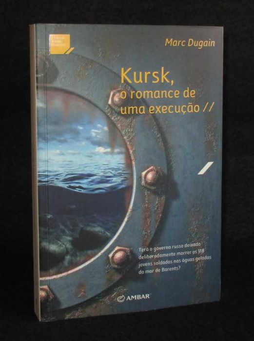 Livro Kursk O Romance de uma execução Marc Dugain