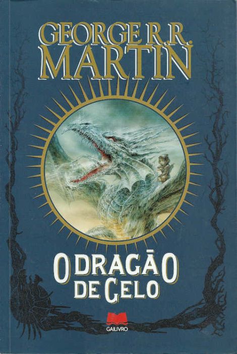 O dragão de gelo_George R. R. Martin_Gailivro