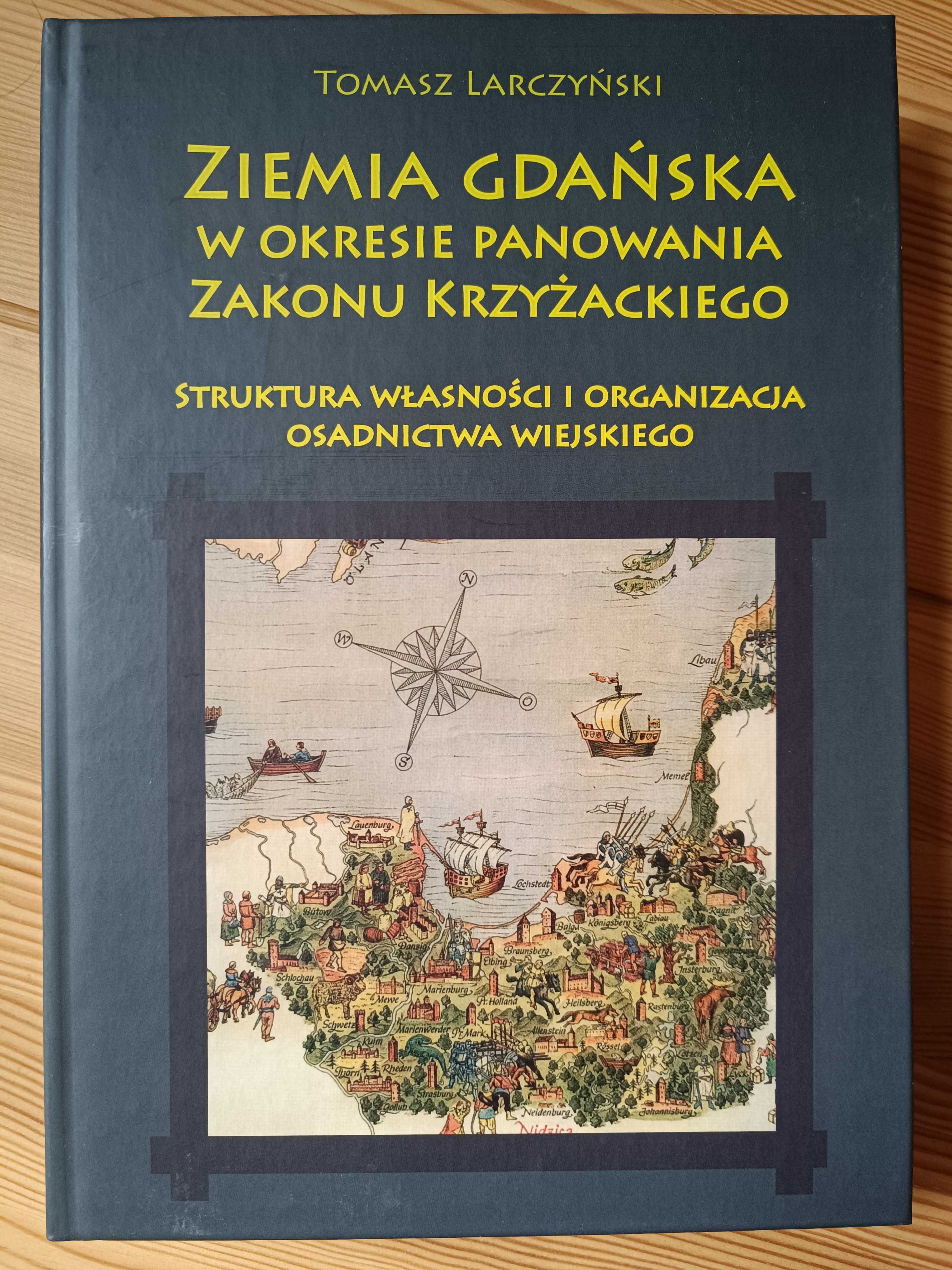 Ziemia gdańska w okresie panowania Zakonu Krzyżackiego