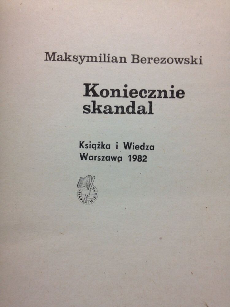 Koniecznie skandal - Maksymilian Berezowski
