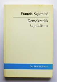 Francis Sejersted - Demokratisk kapitalisme