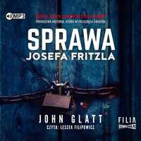 Sprawa Josefa Fritzla Audiobook, John Glatt