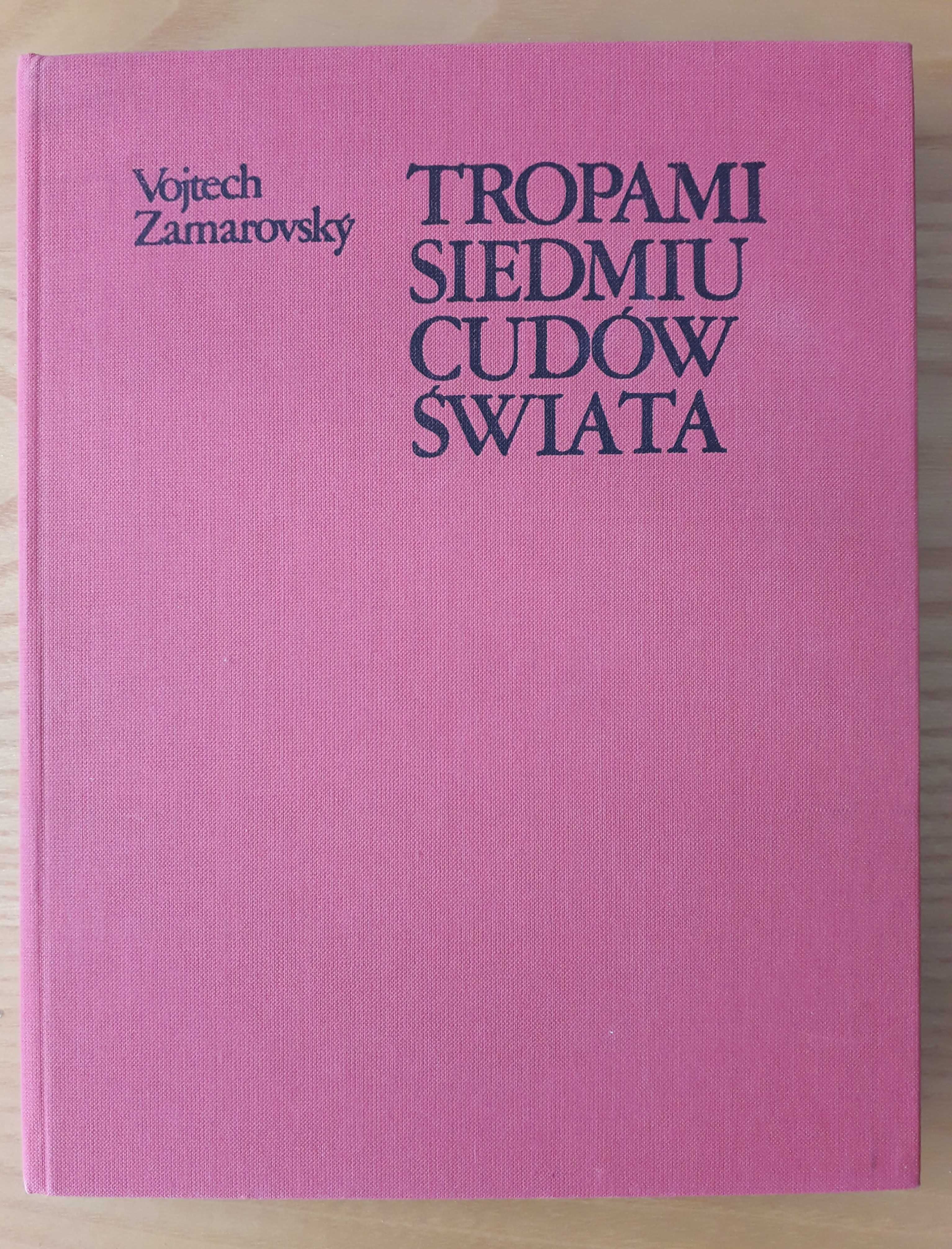 Tropami siedmiu cudów świata  Vojtech Zamarovsky