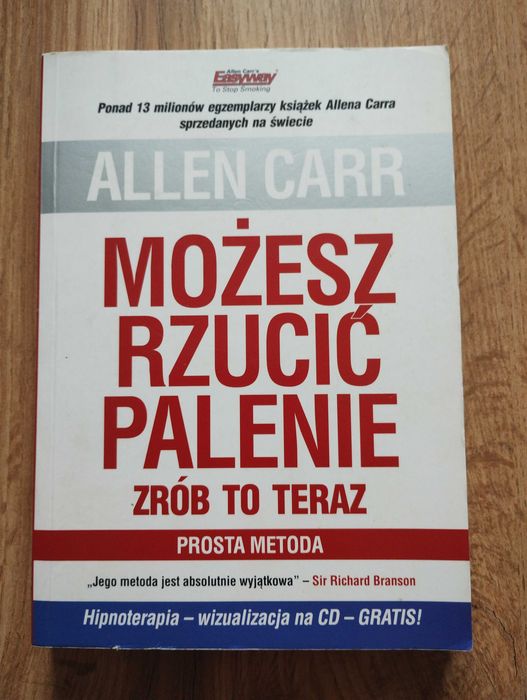 A. CARR Możesz rzucić palenie : prosta metoda + płyta CD hipnoterapia